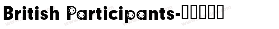 British Participants字体转换